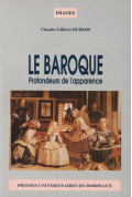 DUBOIS (Claude-Gilbert)
Baroque (Le). Profondeurs de l'apparence